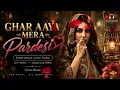 Ghar Aaya Mera Pardesi (Slowed + Reverb) - Midnight LoFi Remix 🌧️💔
