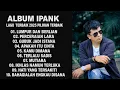 Download Lagu ALBUM IPANG LAGU TERBAIK 2025 // PERCERAIAN LARA // LAGU MELAYU