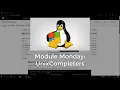 Module Monday Unix Completers