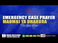 Lagu MAOMBI YA DHARURA YA KUJIBIWA HARAKA NA MUNGU, EMERGENCY CASE PRAYER.