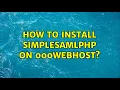 How to install SimpleSAMLPHP on 000webhost