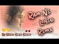 Lagu Ram Ne Lootegi Song Dj Remix !! Masoom Sharma / Anjali 99 / Pranjal Dahiya !! Dj King Garhi Chhani 🍁