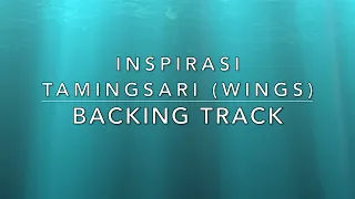 inspirasi tamingsari wings backing track