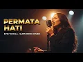 Lagu PERMATA HATI - EVIE TAMALA SLOW ROCK COVER