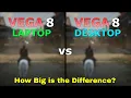 Vega 8 Laptop vs Desktop - Test in 7 Games