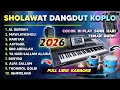 Lagu SHOLAWAT NABI MERDU DANGDUT KOPLO TERBARU 2026 | SHOLAWAT NARIYAH