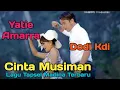 CINTA MUSIMAN Voc. Yatie Amarra D'academy Ft Dody Kdi. By Namiro Production. Lagu Tapsel Madina 2018