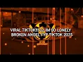 Download Lagu VIRAL TIKTOK!!! DJ IM SO LONELY BROKEN ANGEL FYP TIKTOK 2025 - Raka Remixer