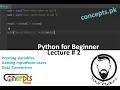 Python for Beginners Input function printing Variables Data Conversion Lecture 02