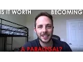 Is It Worth It To Become A Paralegal