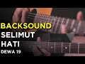Download Lagu BACKSOUND | DEWA 19 - SELIMUT HATI