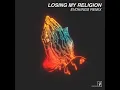Losing My Religion (Extended Mix)