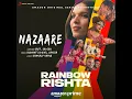 Nazaare (From "Rainbow Rishta")