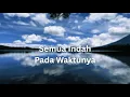 Download Lagu Semua Indah Pada Waktunya - Sigerincing Entertainment MP3