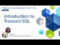 Introduction to Transact-SQL 2 of 7 Programming Databases with T-SQL for Beginners