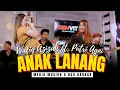 Download Lagu ANAK LANANG - Wafiq Azizah feat. Putri Agni (Duo Barbar) | Pargoy Ambyar