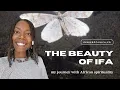 The Beauty of Ifa My Journey with African Spirituality