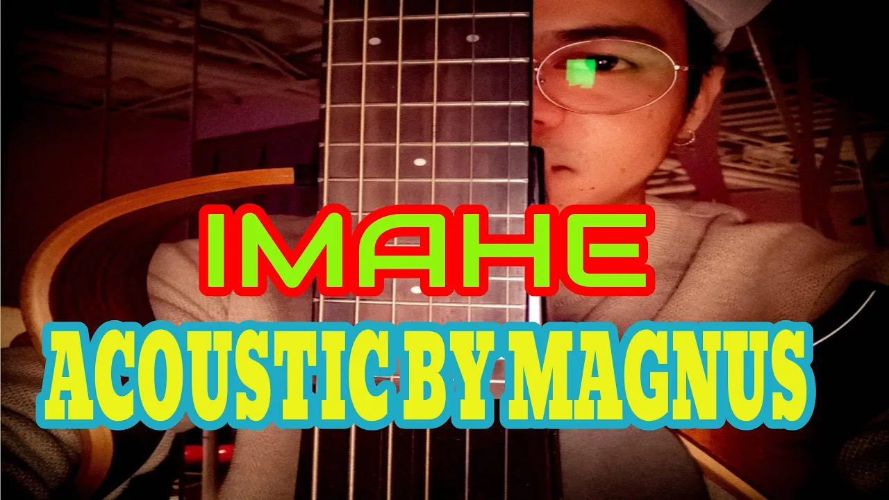 IMAHE! ACOUSTIC GUITAR SOLO BY - MAGNUS BAND