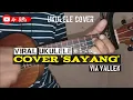 Lagu Virall!!! SAYANG||VIA VALLEN cover ukulele senar 4