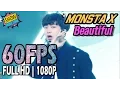 60FPS 1080P | MONSTA X - Beatiful, 몬스타엑스 - 아름다워, Show Music core 20170325