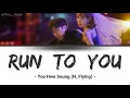 Download Lagu [SUB INDO] Run To You - Yoo Hwe Seung (N. Flying) | The Spies Who Loved Me Ost Part 3