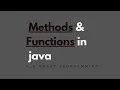Methods and functions in java -