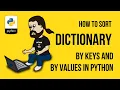 How to sort a dictionary by keys and by values in python
