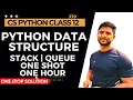 Python Data Structure Stack Queue Class 12 Python One Shot In Hindi