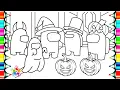 AMONG US HALLOWEEN New Coloring Pages How To Color Among Us In Halloween