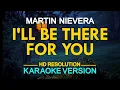 Download Lagu [KARAOKE] I'LL BE THERE FOR YOU - Martin Nievera🎤🎵