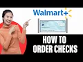 How To Order Checks From Walmart 2025