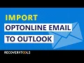 Easiest Way to Import Optonline Emails to Outlook PST