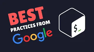 Bash Script BEST Practices You Need to Know According to Google