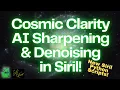 AI-Powered Sharpening Denoising in Siril Cosmic Clarity Integration