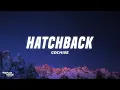Download Lagu Cochise - Hatchback (Lyrics)