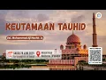 Download Lagu KEUTAMAAN TAUHID || Ust. Muhammad Aji Nasir, Lc