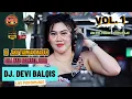 MA ENTERTAINMENT I FULL DJ VOL 1 I DEVI BALQIS I MENGAPA PAKSAKAN CINTA