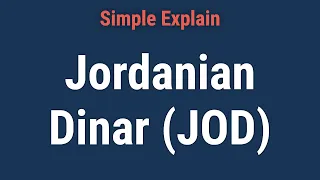 Jordanian Dinar JOD Overview Considerations FAQ