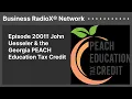 Episode 200 John Uesseler the Georgia PEACH Education Tax Credit Business RadioX Network