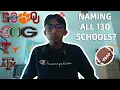 Naming ALL 130 College Football Schools
