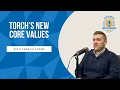 Torch s New Core Values with Charlie Crowe