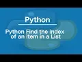 Python Find the index of an item in a List