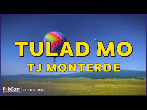 Download MP3 TJ Monterde - Tulad Mo (Lyric Video)