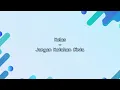 Download Lagu KELJO - Jangan Katakan Cinta (Lirik Lagu)