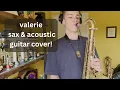 Download Lagu valerie - sax \u0026 acoustic guitar cover