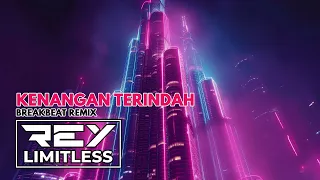 kenangan terindah reylimitless breakbeat remix 