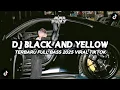 DJ BLACK AND YELLOW || TERBARU FULL BASS 2025 VIRAL TIKTOK‼️