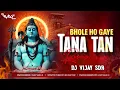 Download Lagu Bhole Ho Gaye Tana Tan Full Tapori mix | DJ VIJAY SDR | Mahashivratri Special New Dj Song 2023