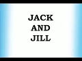 Jack and Jill - Classic Nursery Rhymes