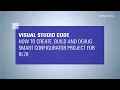Visual Studio Code How to Create Build and Debug Smart Configurator Project for RL78